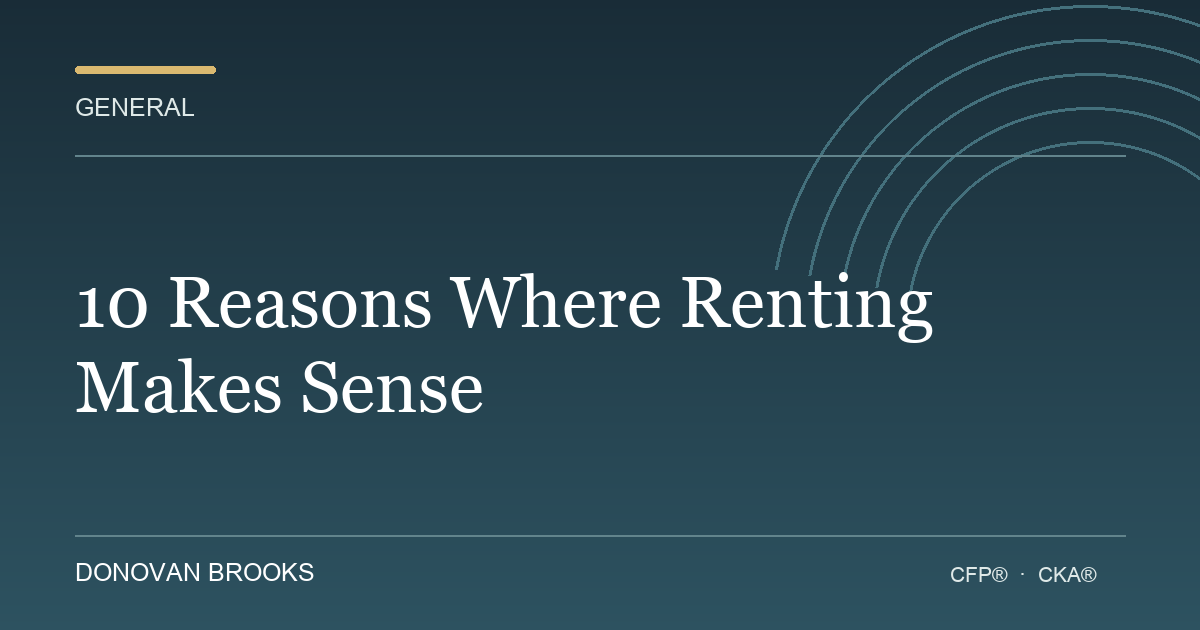10 Reasons Where Renting Makes Sense