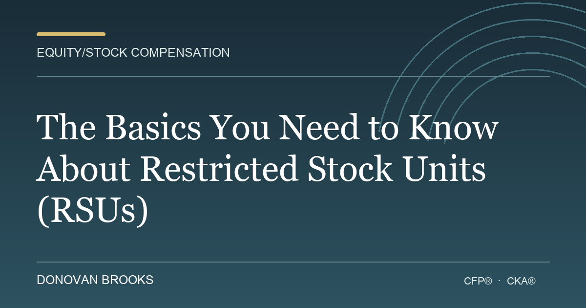The Basics You Need to Know About Restricted Stock Units (RSUs)