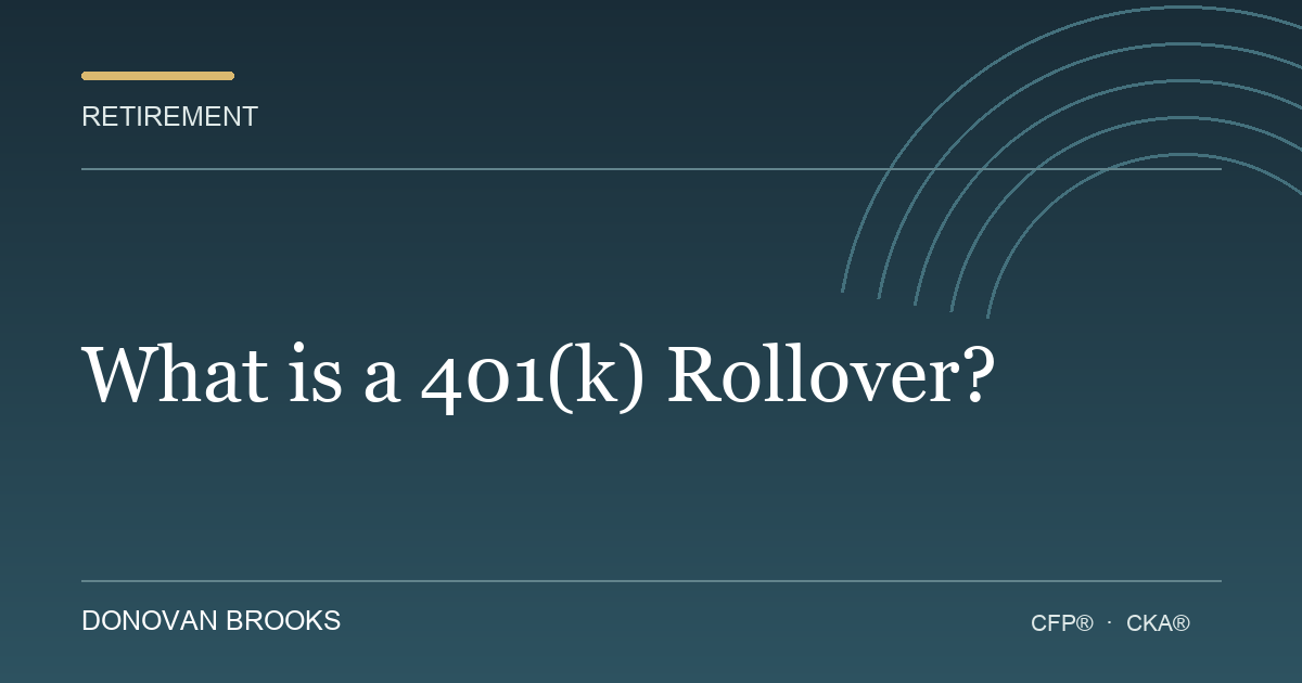 What is a 401(k) Rollover?